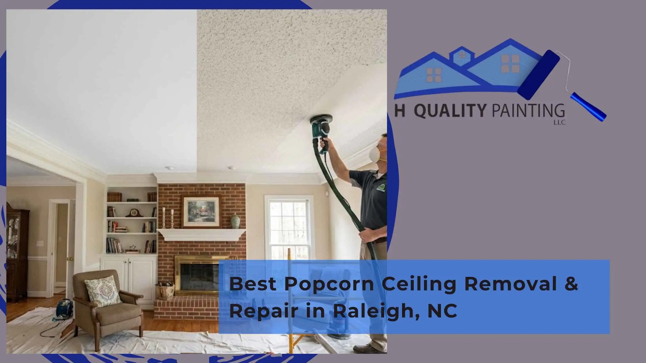 Best Popcorn Ceiling Removal & Repair in Raleigh, NC