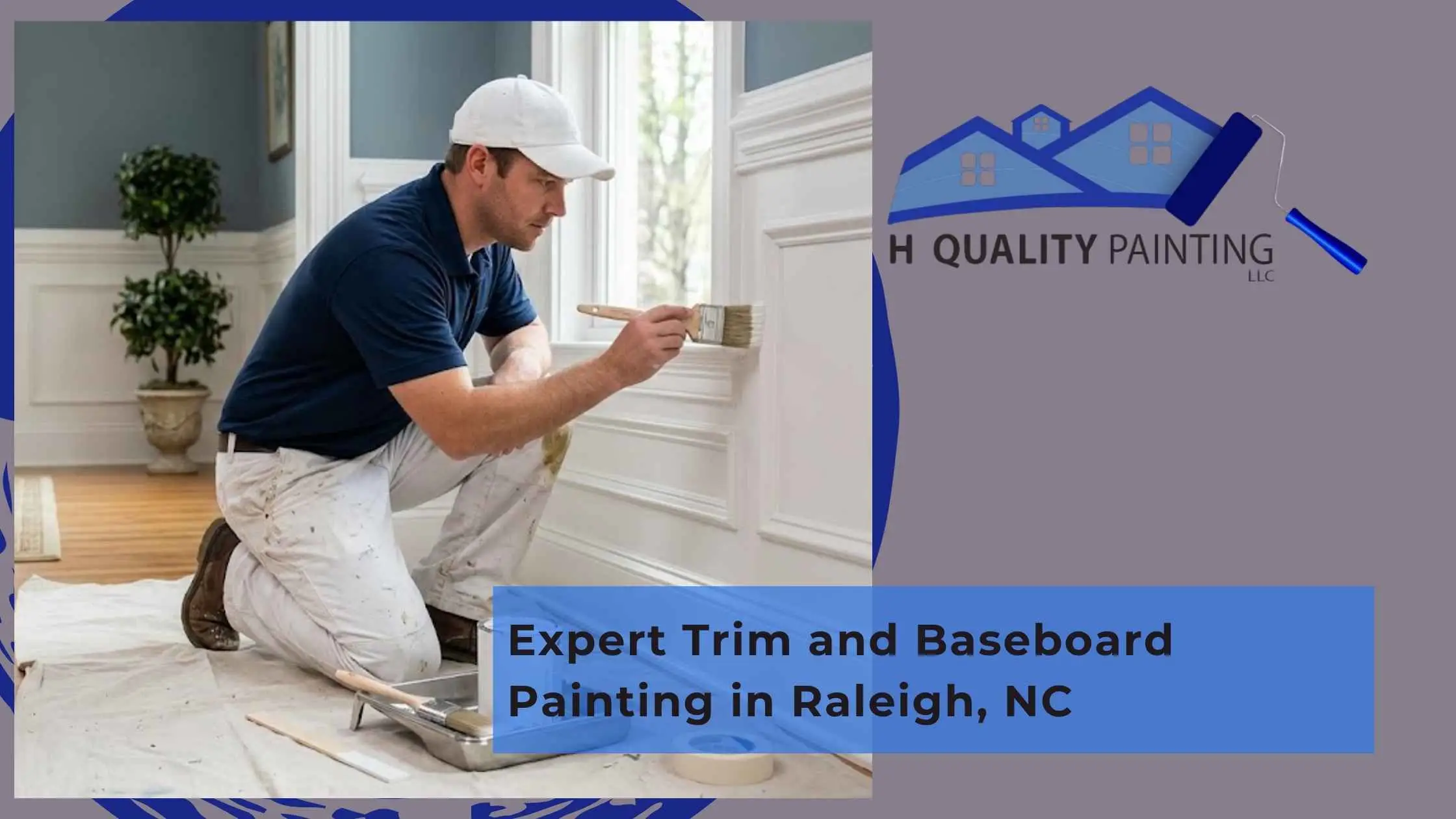 Expert Trim and Baseboard Painting in Raleigh, NC